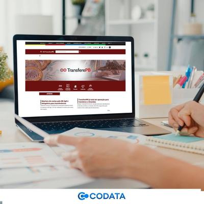 Desenvolvido pela CODATA: Governo da Paraíba coloca em operação o TransferePB, sistema que centraliza e moderniza a gestão de convênios e transferências